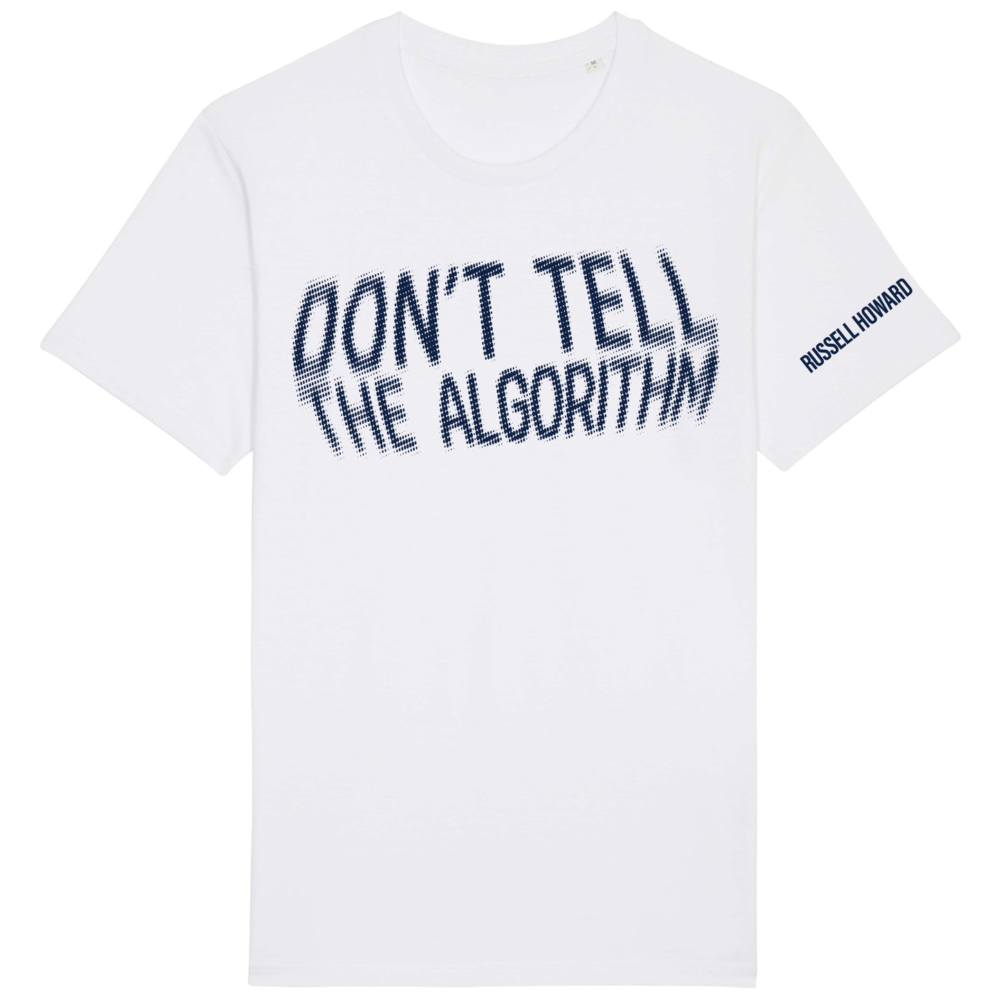 Dont Tell The Algorithum Quote T-Shirt - WHITE